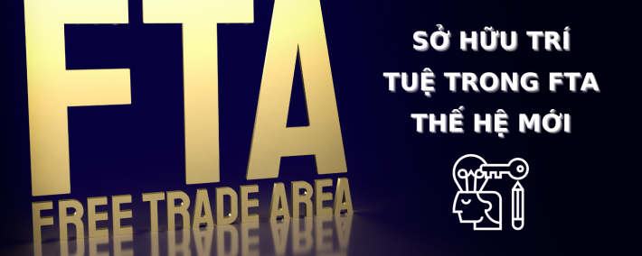 IP issues in Vietnam’s participation in new-gen FTA: Key considerations for businesses (p1)